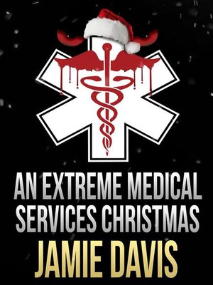 cover image of An Extreme Medical Services Christmas